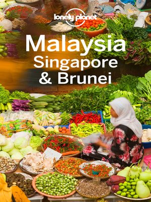 cover image of Lonely Planet Malaysia Singapore & Brunei